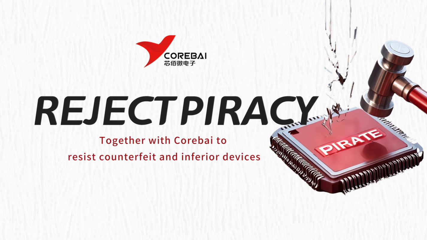 Join Corebai in Resisting Counterfeit and Inferior Devices