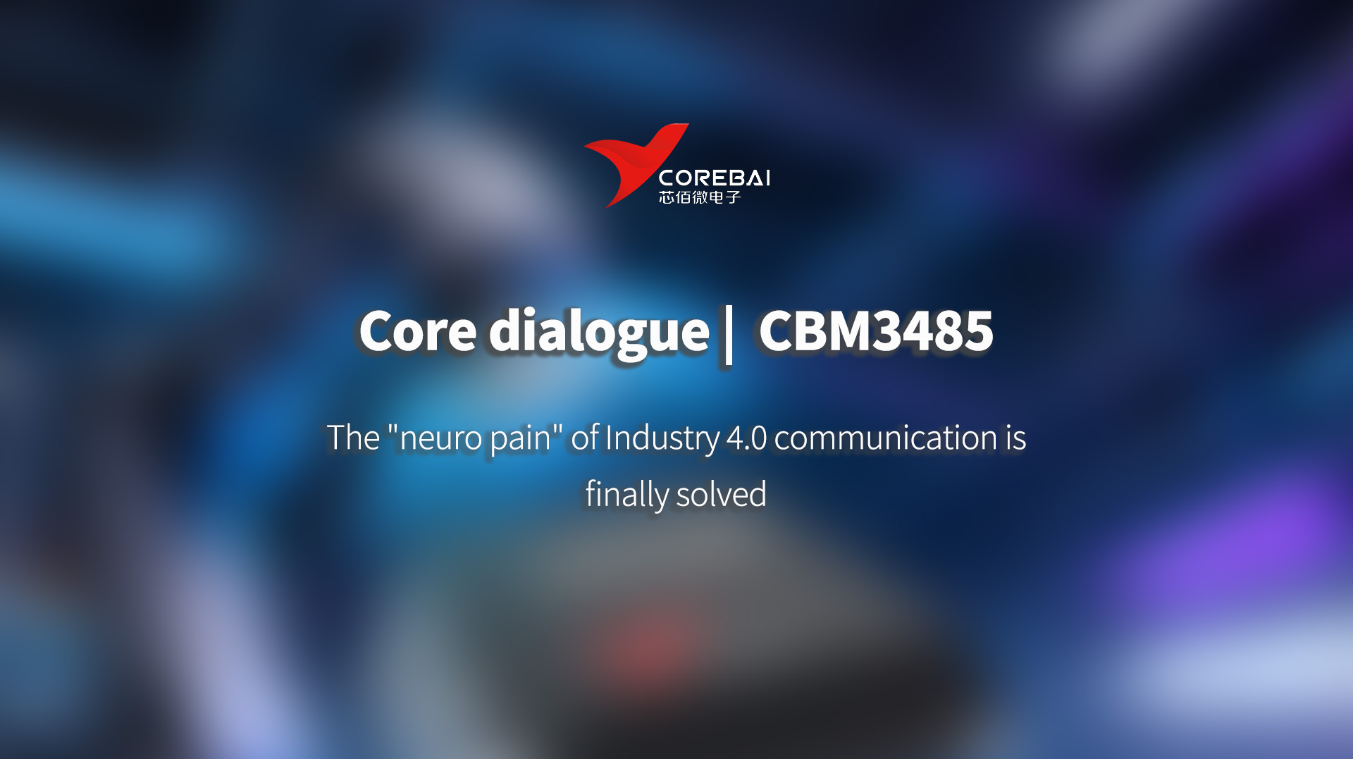 Electromagnetic interference, battery life? CBM3485 Breaks Through Industry 4.0 Communication Challenges