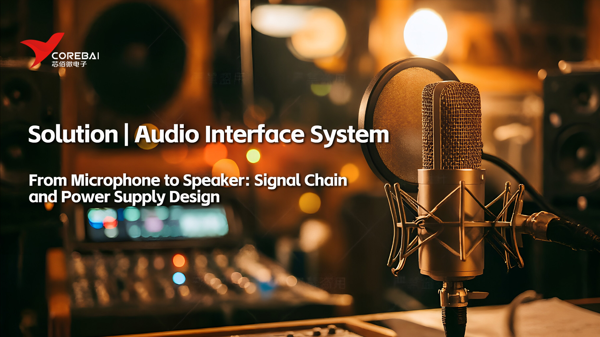 From Microphone to Speaker: Signal Chain and Power Supply Design for an Audio Interface System