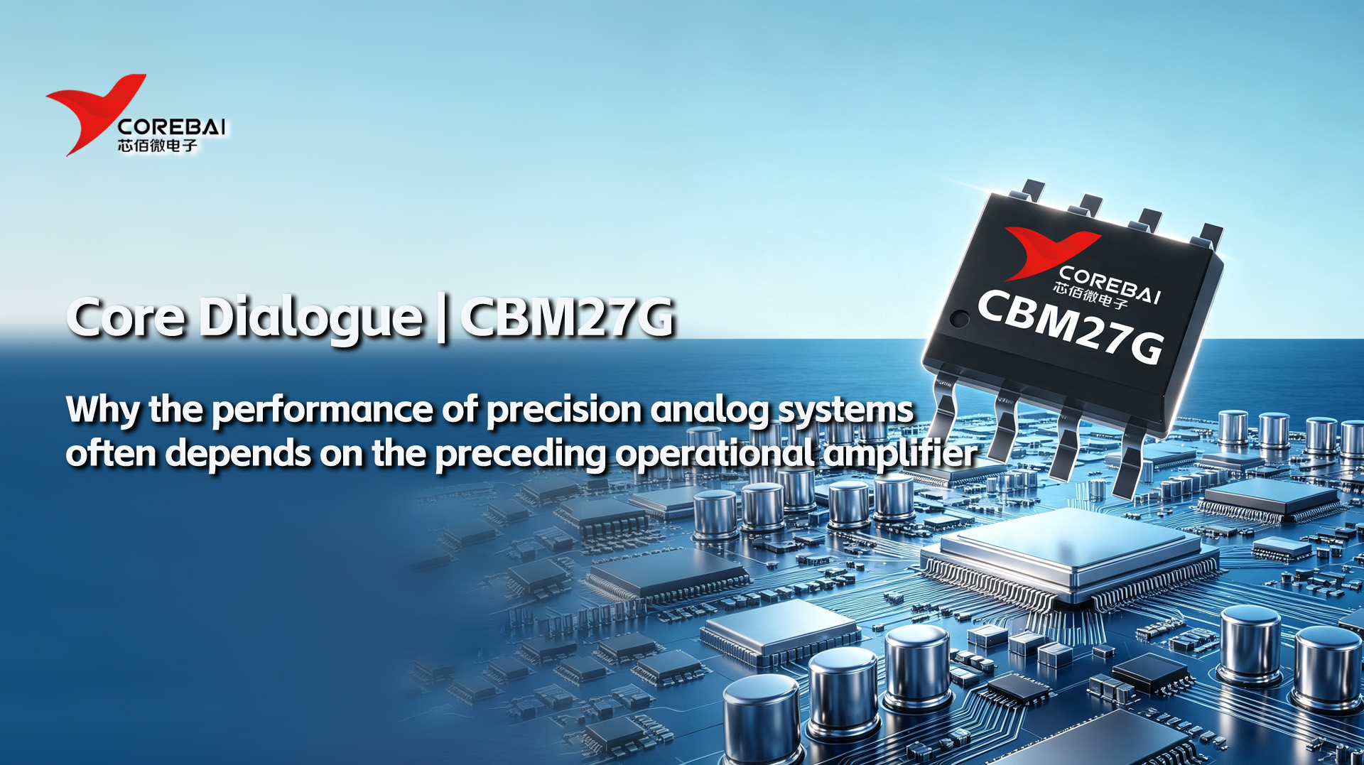 Why the performance of precision analog systems often depends on the preceding operational amplifier | Low-noise precision op-amp CBM27G